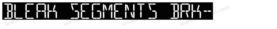 Bleak Segments BRK字体转换
